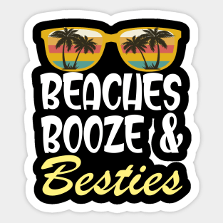 beaches Booze and Besties shirt Boys Sticker